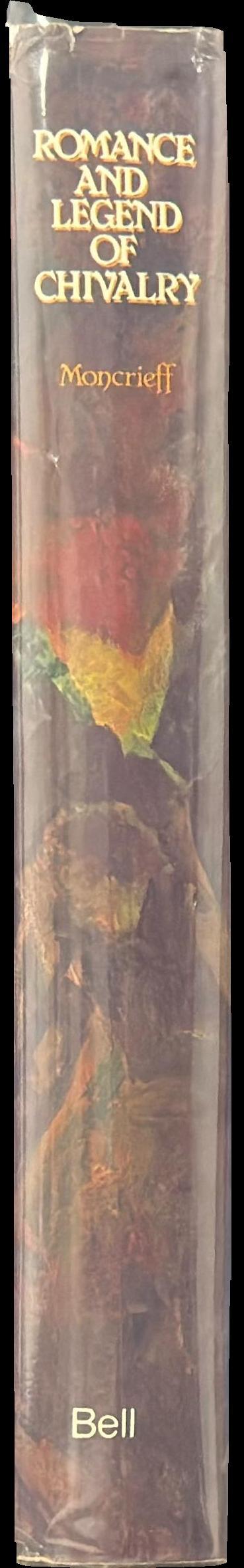 Romance and legend of chivalry / by A. R. Hope Moncrieff spine