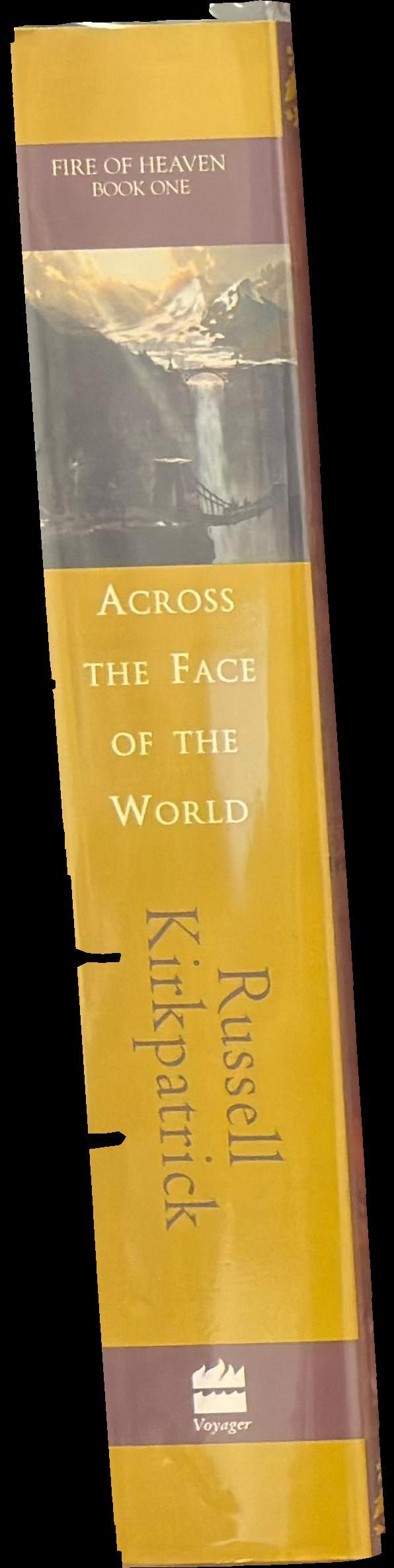Across the face of the world : fire of heaven, book one spine