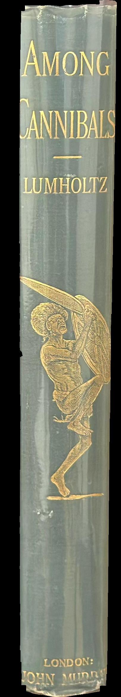 Among cannibals : an account of four years' travels in Australia and of camp life with the Aborigines of Queensland spine