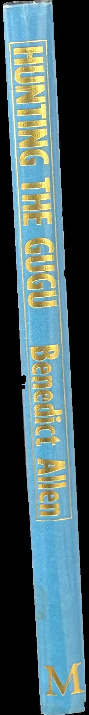 Hunting the gugu : in search of the lost ape-men of Sumatra spine