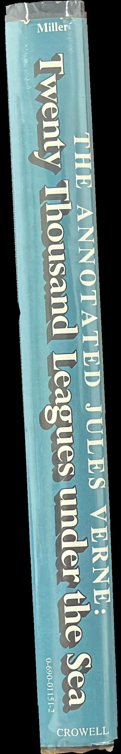 The annotated Jules Verne : twenty thousand leagues under the sea : the only completely restored and annotated edition / Walter James Miller spine