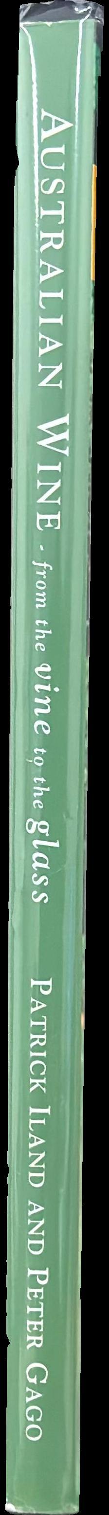 Australian wine : from the vine to the glass spine