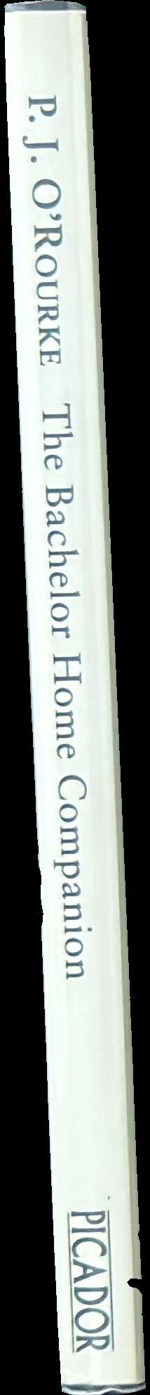 The bachelor home companion : a practical guide to keeping house like a pig spine