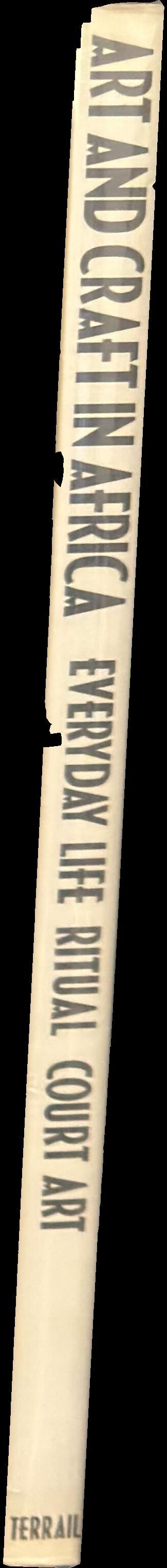 Art and craft in Africa : everday life, ritual, court art spine