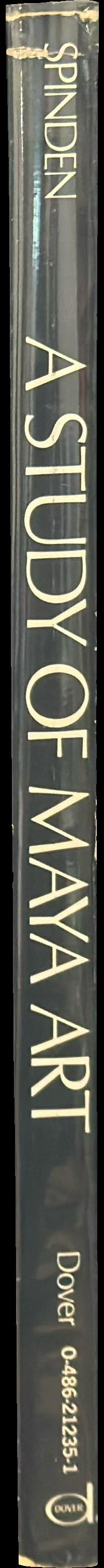 A study of Maya art : its subject matter and historical development / Herbert J. Spinden ; new introduction and bibliography by J. Eric S. Thompson spine