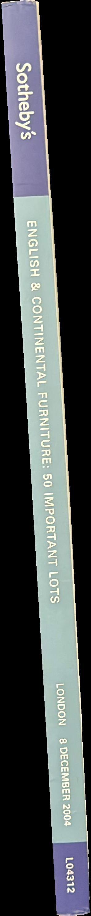 English and Continental furniture, 50 important lots : London, Wednesday 8 December 2004 spine