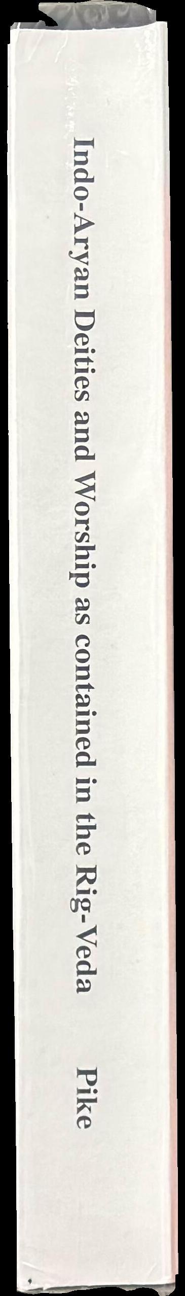 Indo-Aryan deities and worship as contained in the Rig-Veda spine