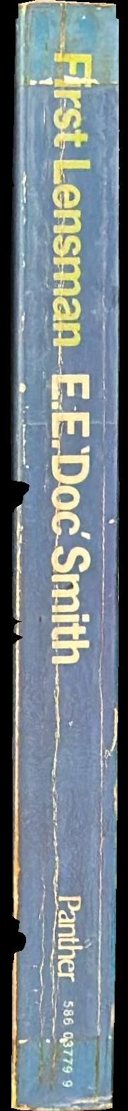 First Lensman : the second novel in the Lensman series /​ E.E. 'Doc' Smith spine