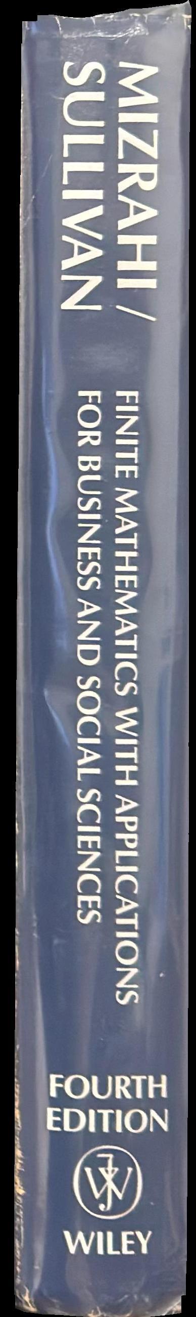 Finite mathematics with applications : for business and social sciences spine