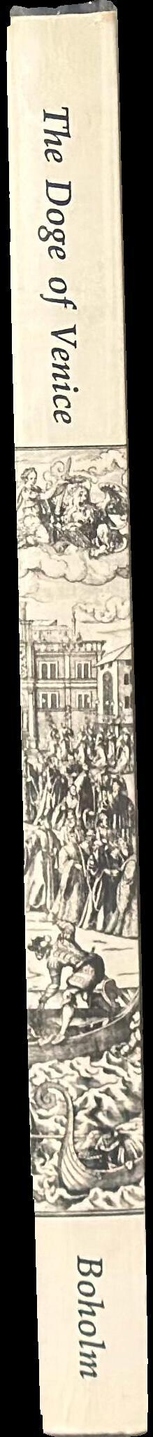 The Doge of Venice : the symbolism of state power in the Renaissance spine