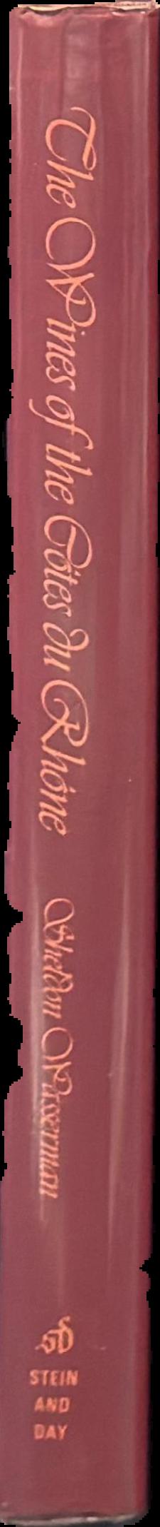 The wines of the Cotes du Rhone / Sheldon Wasserman with Pauline Wasserman spine