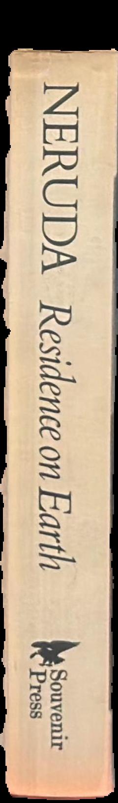 Residence on Earth = residencia en la tierra / Pablo Neruda ; translated by Donald D. Walsh spine