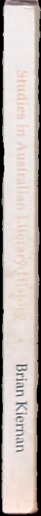 Studies in Australian literary history / Brian Kiernan spine