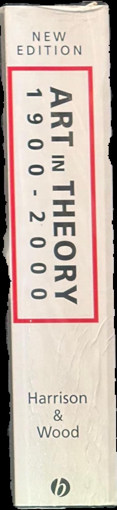 Art in theory, 1900-2000 : an anthology of changing ideas spine