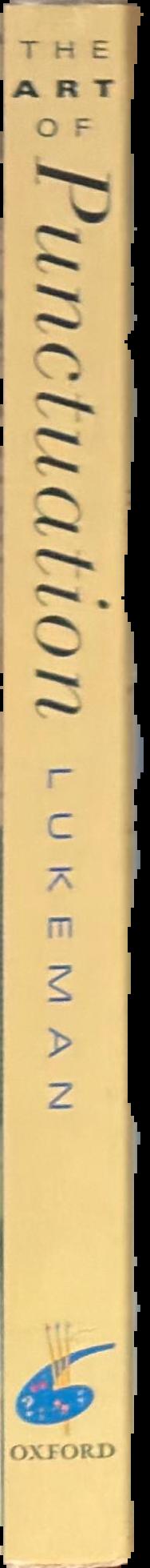 The art of punctuation / Noah Lukeman spine