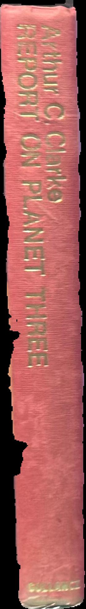 Report on Planet Three and other speculations / Arthur C. Clarke spine