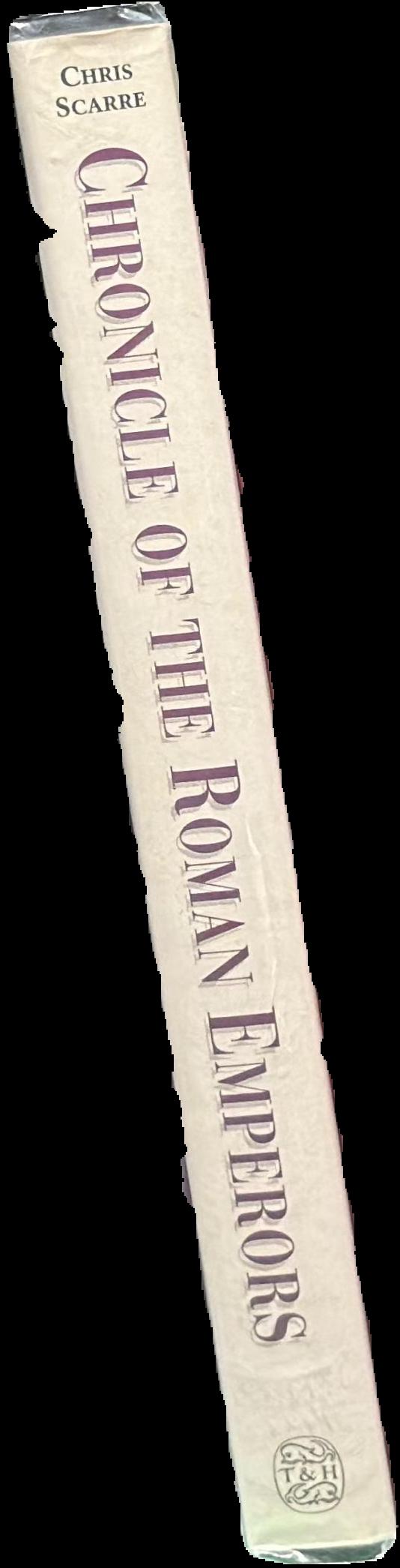 Chronicle of the Roman emperors : the reign-by-reign record of the rulers of Imperial Rome / Chris Scarre spine