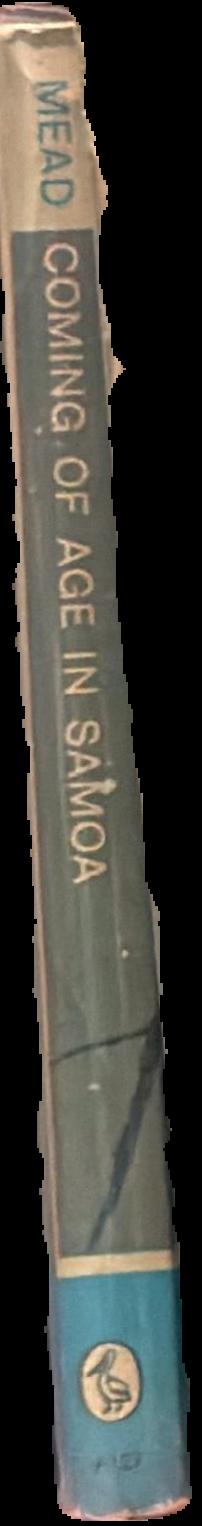 Coming of age in Samoa : a study of adolescence and sex in primitive societies spine