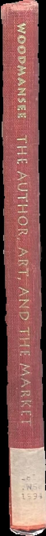 The author, art, and the market : rereading the history of aesthetics / Martha Woodmansee spine