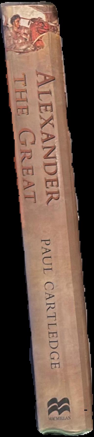 Alexander the Great : the hunt for a new past / Paul Cartledge spine