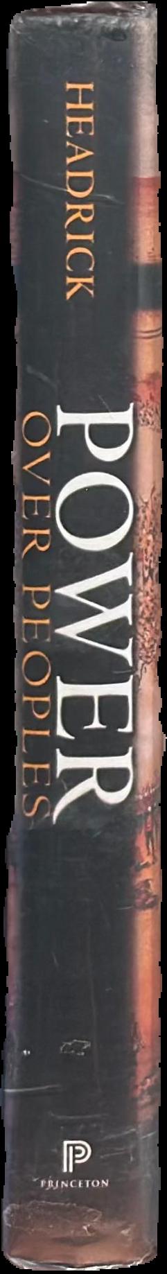 Power over peoples : technology, environments and western imperialism, 1400 to the present spine