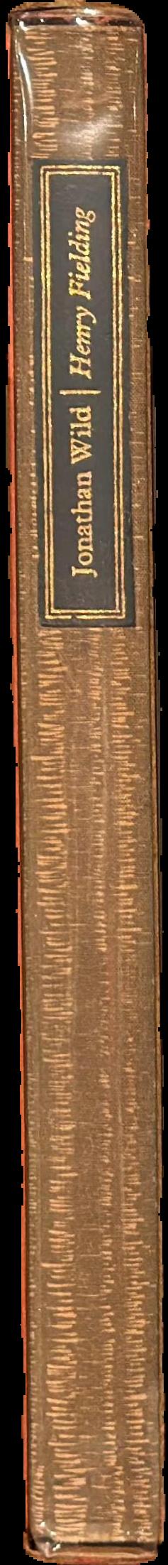 The life of Mr. Jonathan Wild the Great / by Henry Fielding ; with wood-engravings by Frank Martin. spine