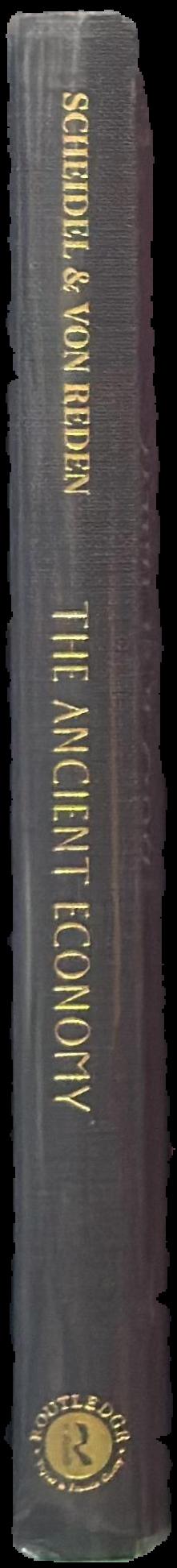 The ancient economy / edited by Walter Schleidel and Sitta von Reden spine