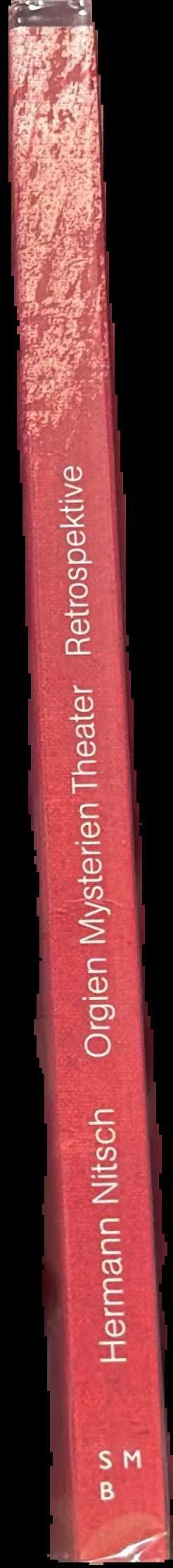 Hermann Nitsch : orgien mysterien theater retrospektive = Theatre of Orgies and Mysteries Retrospective spine