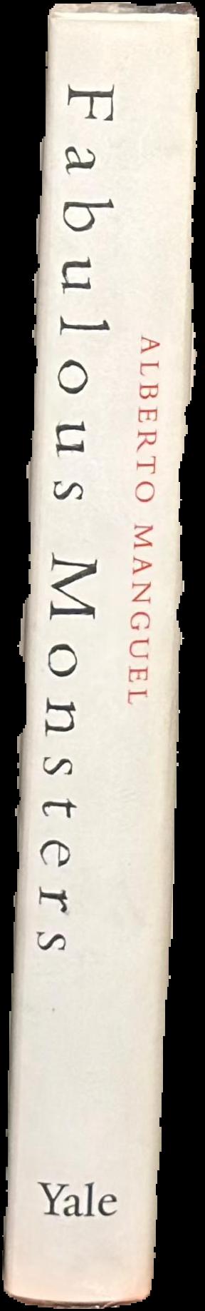 Fabulous monsters : Dracula, Alice, Superman, and other literary friends / Alberto Manguel spine
