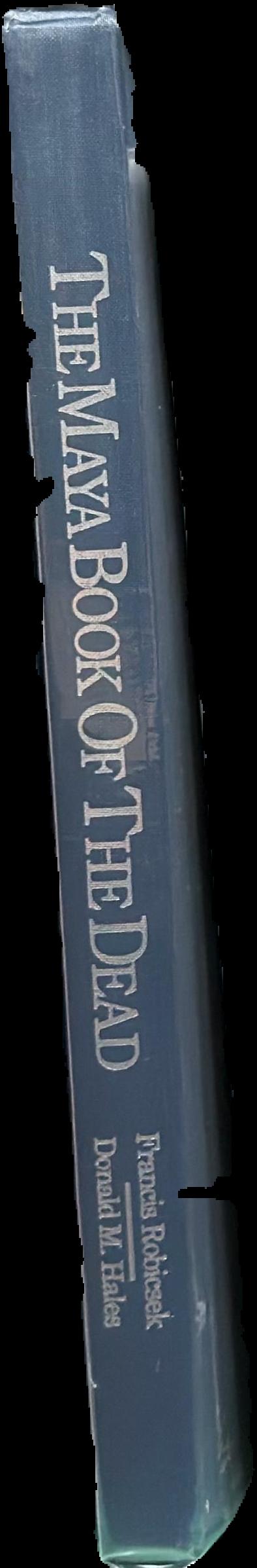 The Maya Book of the Dead : the ceramic codex : the corpus of codex style ceramics of the Late Classic Period spine