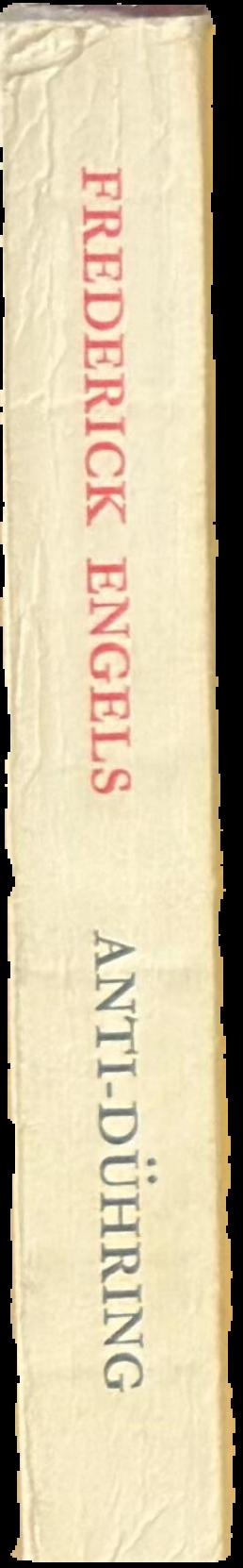 Anti-Duhring : (Herr Eugen Duhring's revolution in science) / Frederick Engels spine
