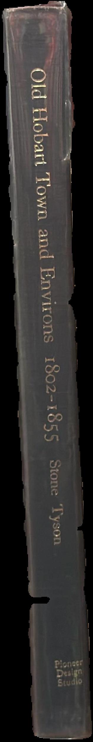 Old Hobart Town and environs, 1802-1855 spine