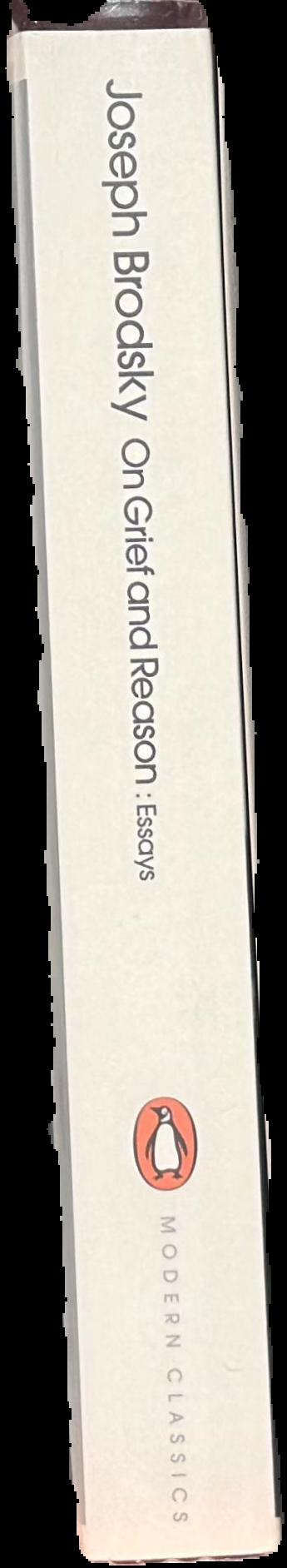 On grief and reason : essays / Joseph Brodsky spine