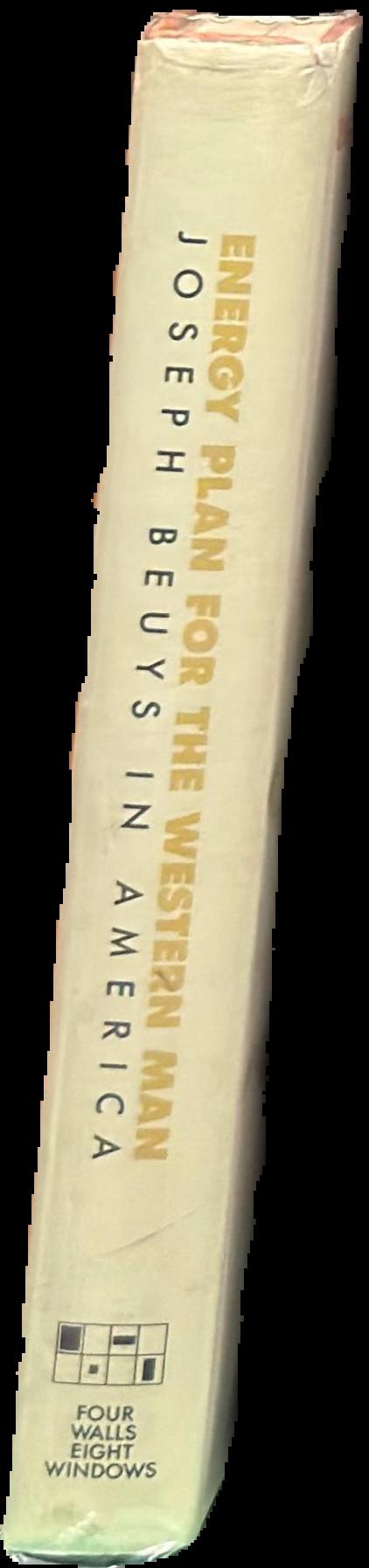 Energy plan for the Western man : Joseph Beuys in America : writings by and interviews with the artist spine