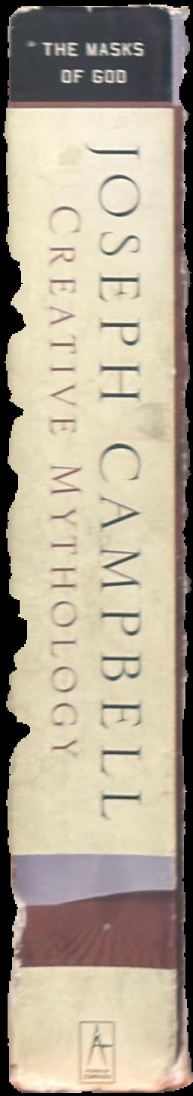 The masks of God : creative mythology / Joseph Campbell spine