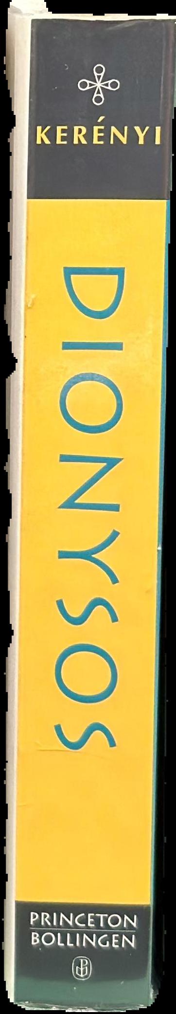 Dionysos : archetypal image of indestructible life/ Carl Kerenyi ; translated from the German by Ralph Manheim spine