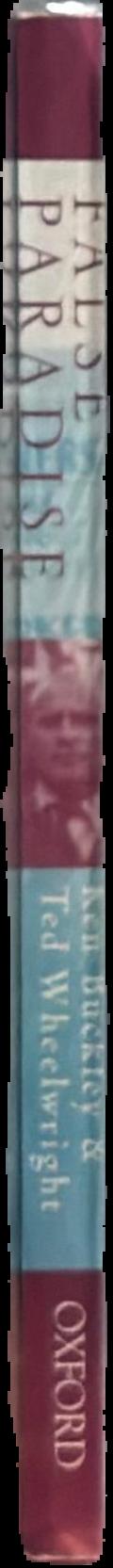 False paradise : Australian capitalism revisited, 1915-1955 spine