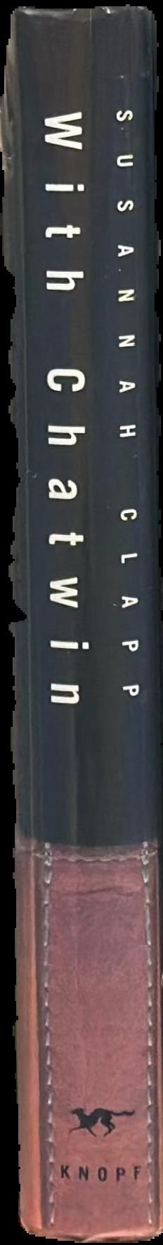 With Chatwin : portrait of a writer spine