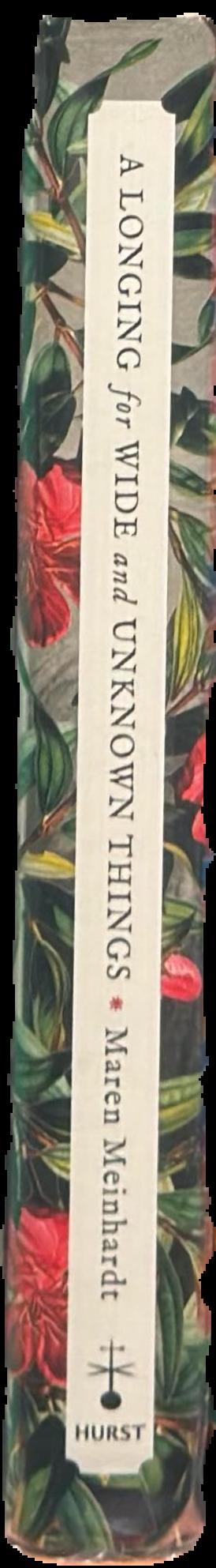 A longing for wide and unknown things : the life of Alexander von Humboldt spine