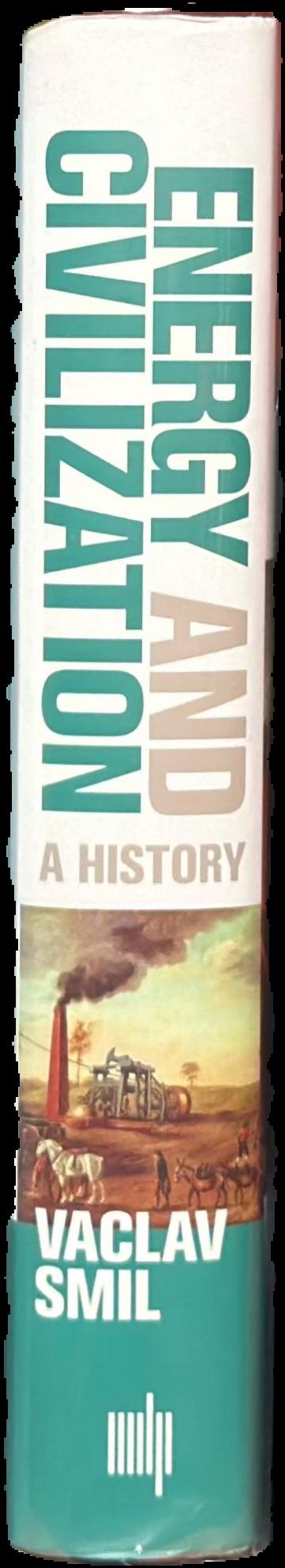 Energy and civilization : a history spine