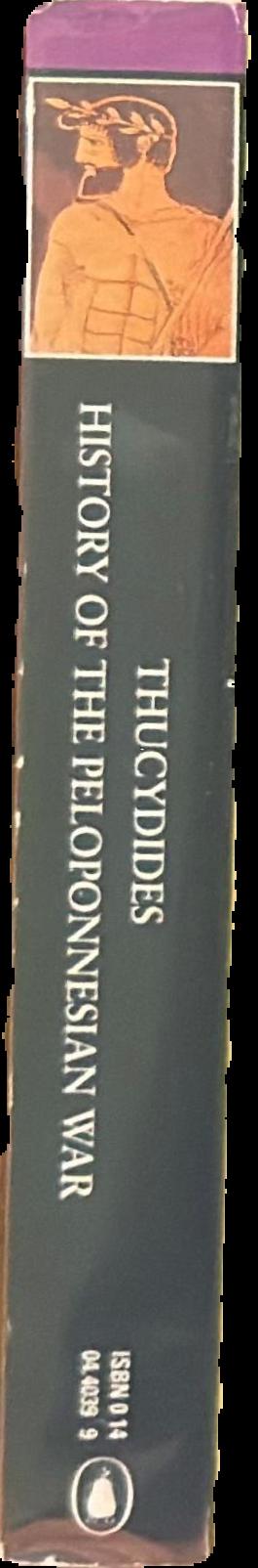 History of the Peloponnesian War / Thucydides ; translated by Rex Warner ; with an introduction and notes by M. I. Finley spine