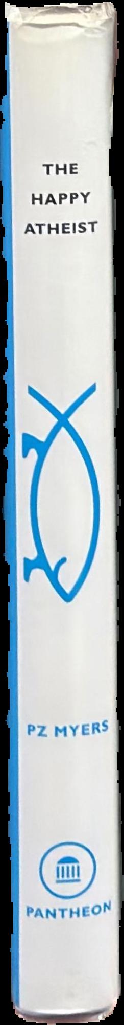 The happy atheist / PZ Myers spine