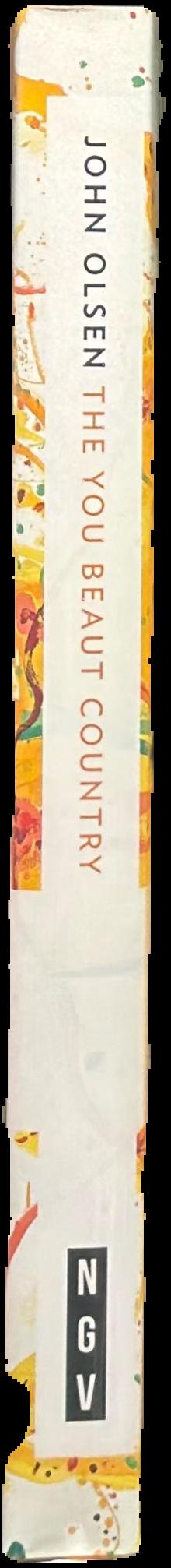 John Olsen : the you beaut country / edited by David Hurlston and Deborah Edwards spine