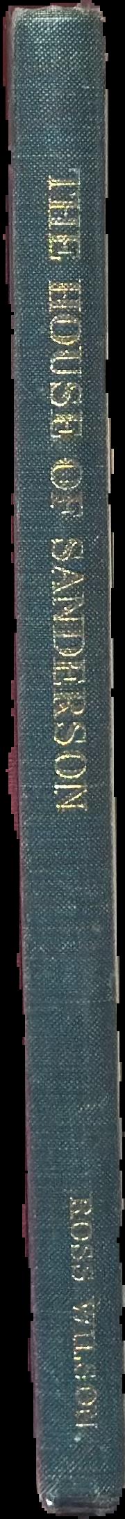 The House of Sanderson / by Ross Wilson ; with line illustrations by William Paine spine