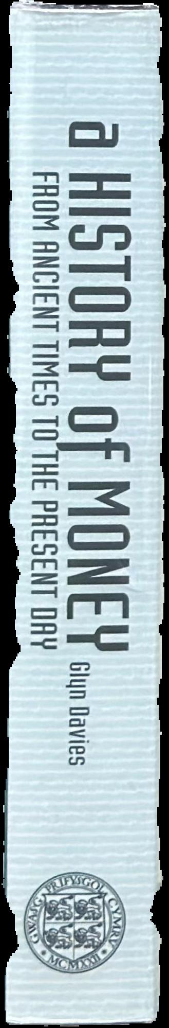 History of money : from ancient times to the present day spine