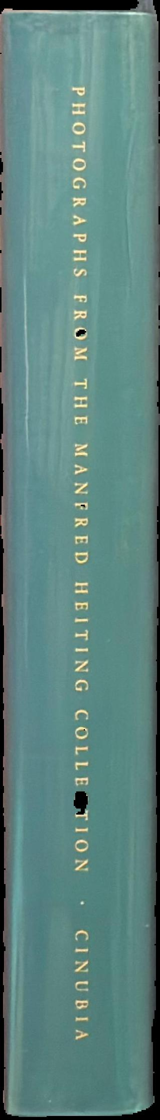 At the still point : photographs from the Manfred Heiting collection : volume III, 1969-2000 / essays by Eugenia Parry [et al] spine