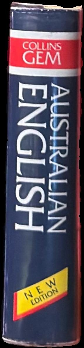 Collins Australian gem English dictionary / Australian editor, W. A. Krebs spine