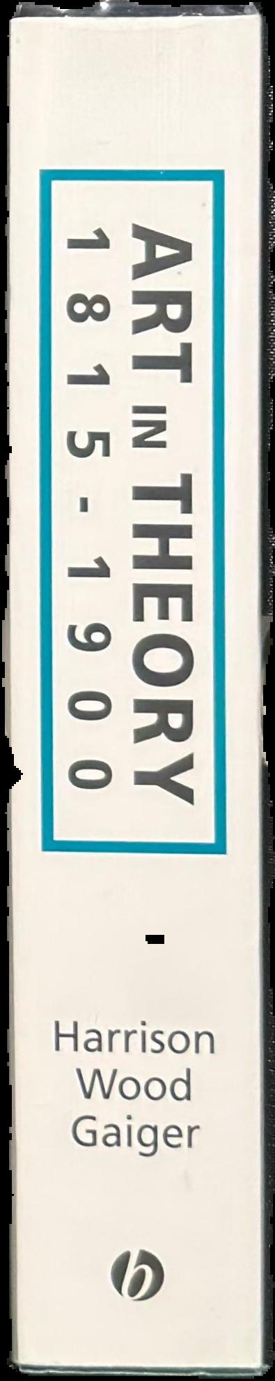 Art in theory, 1815-1900 : an anthology of changing ideas spine