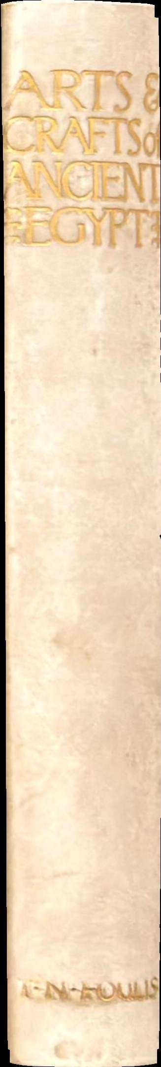 The arts and crafts of ancient Egypt spine