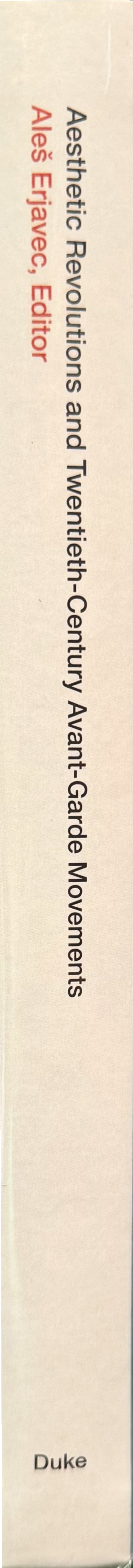 Aesthetic revolutions and Twentieth-Century avant-garde movements spine